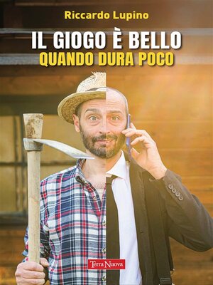 cover image of Il giogo è bello quando dura poco